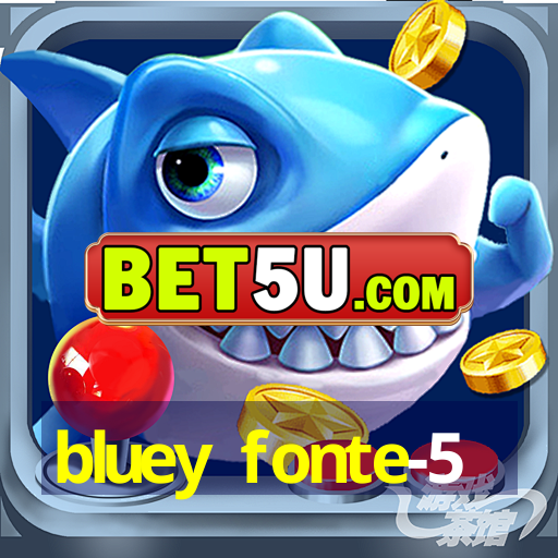 bluey fonte